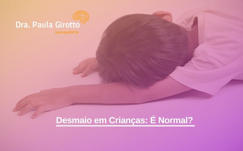 Desmaio em Crianças: É Normal?