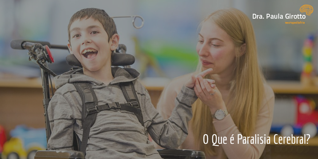 O Que é Paralisia Cerebral?