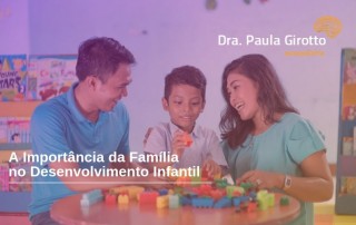 A Importância da Família no Desenvolvimento Infantil