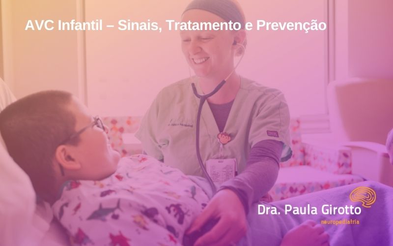 AVC Infantil – Sinais, Tratamento e Prevenção